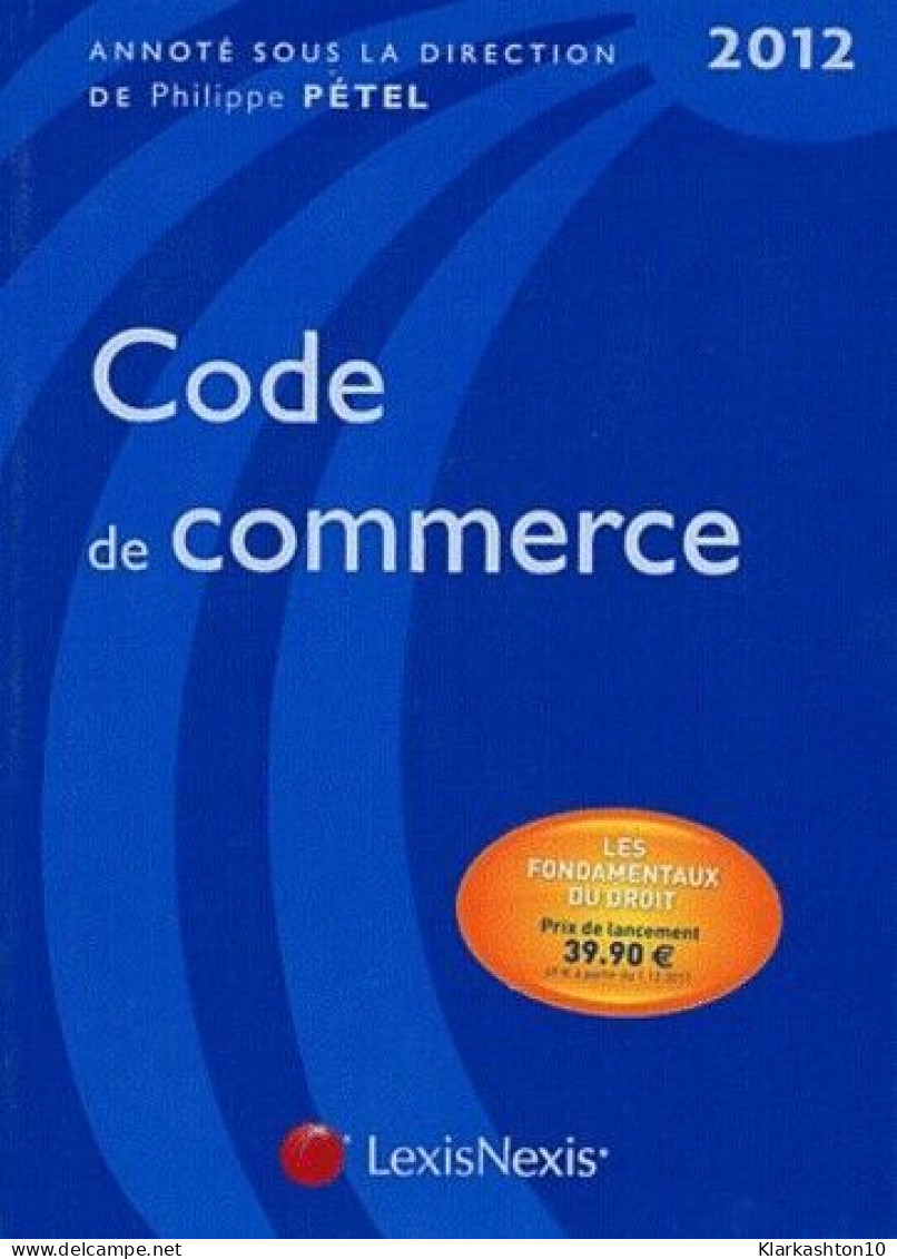 Code De Commerce 2012 - Otros & Sin Clasificación