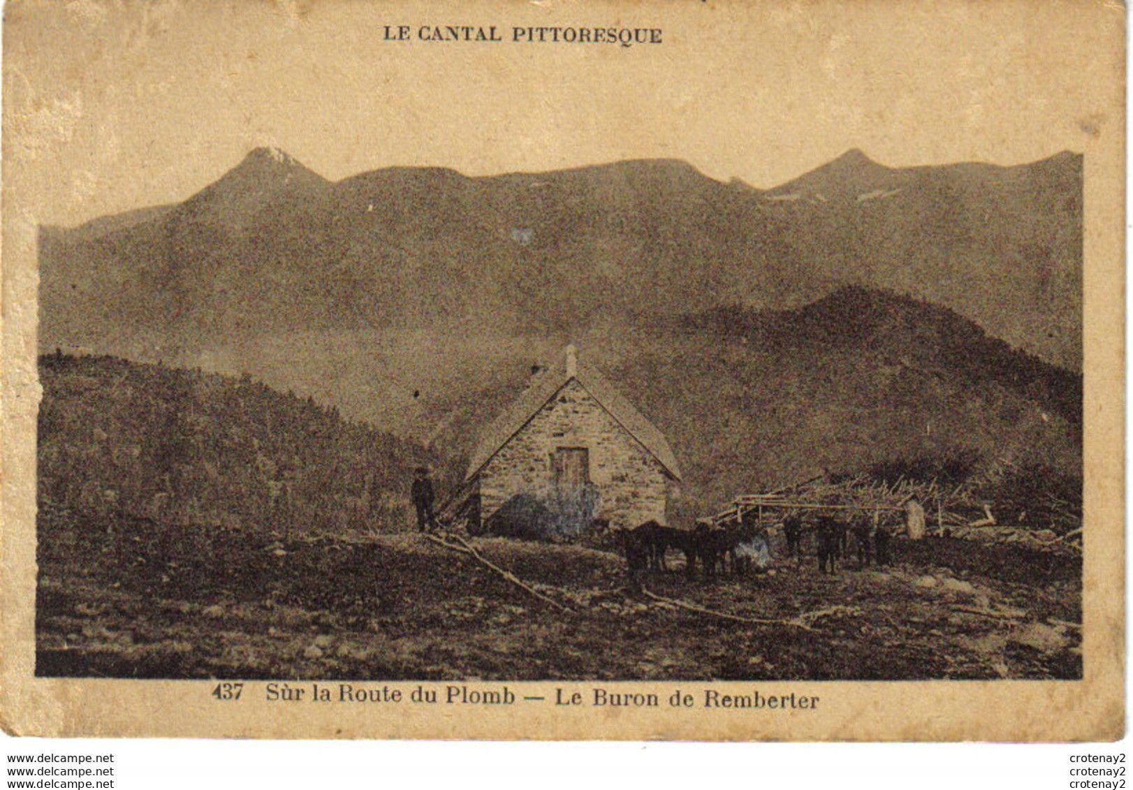 15 Cantal Pittoresque N°437 Sur La Route Du Plomb Le Buron De Remberter Vers Le Lioran édit Malroux Laborie Aurillac - Autres & Non Classés