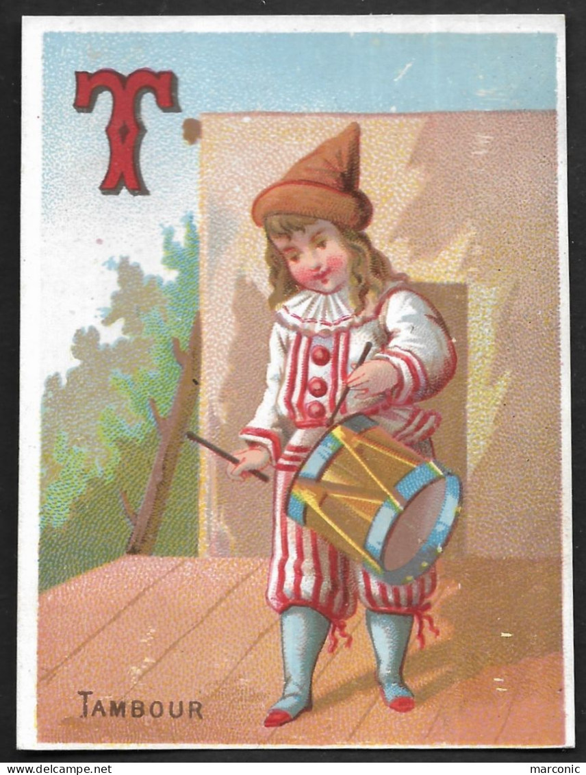 Chromo Dos Vierge - ALPHABET, Lettre T - TAMBOUR - Enfant Pierrot Avec Tambour, Cirque - Andere & Zonder Classificatie