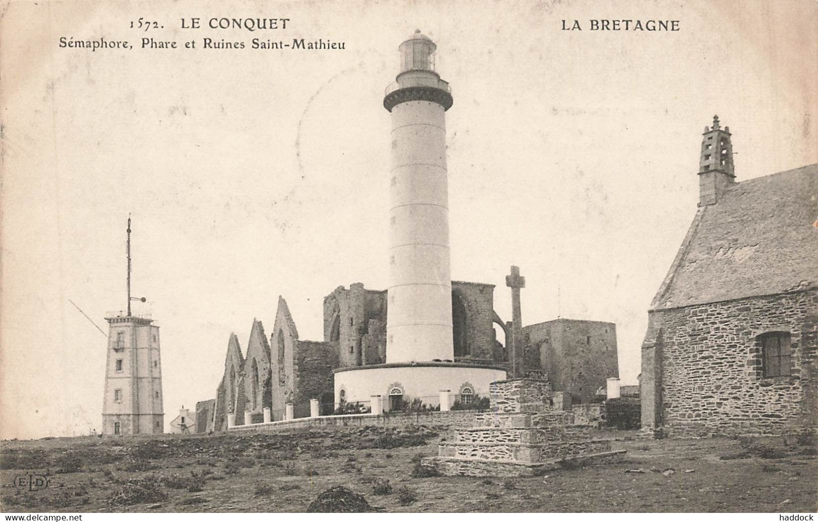 LE CONQUET : SEMAPHORE - PHARE ET RUINES ST MICHEL - Le Conquet