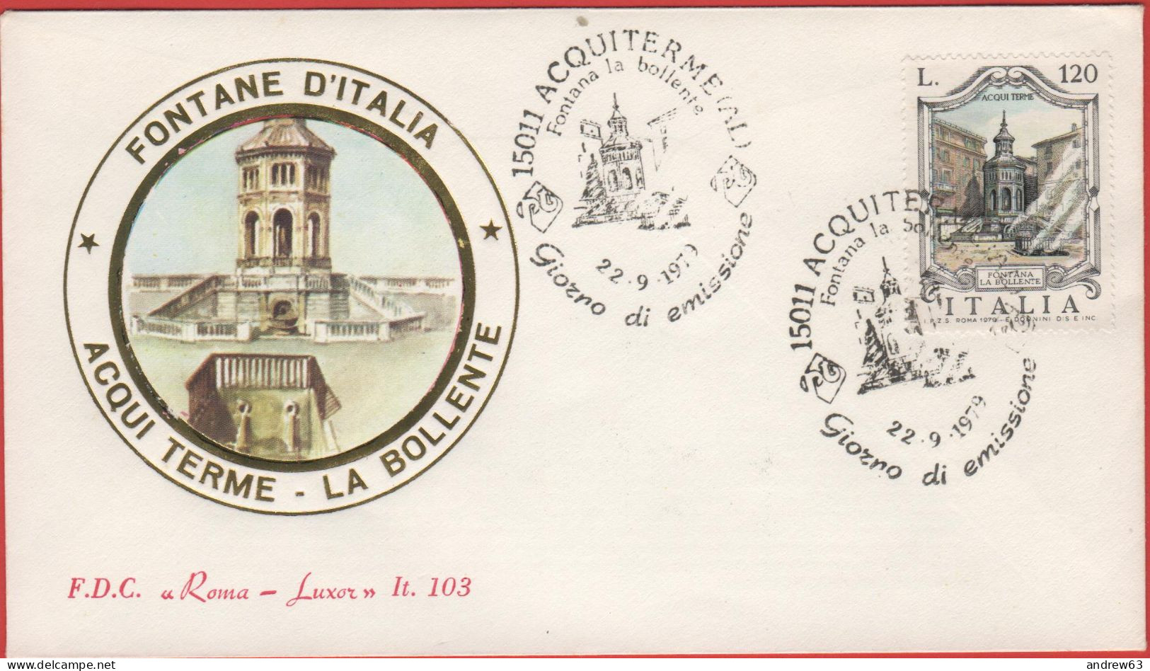 ITALIA - ITALIE - ITALY - 1979 - Fontane - 7ª Emissione - Fontana La Bollente, Ad Acqui Terme - FDC Roma Luxor - FDC