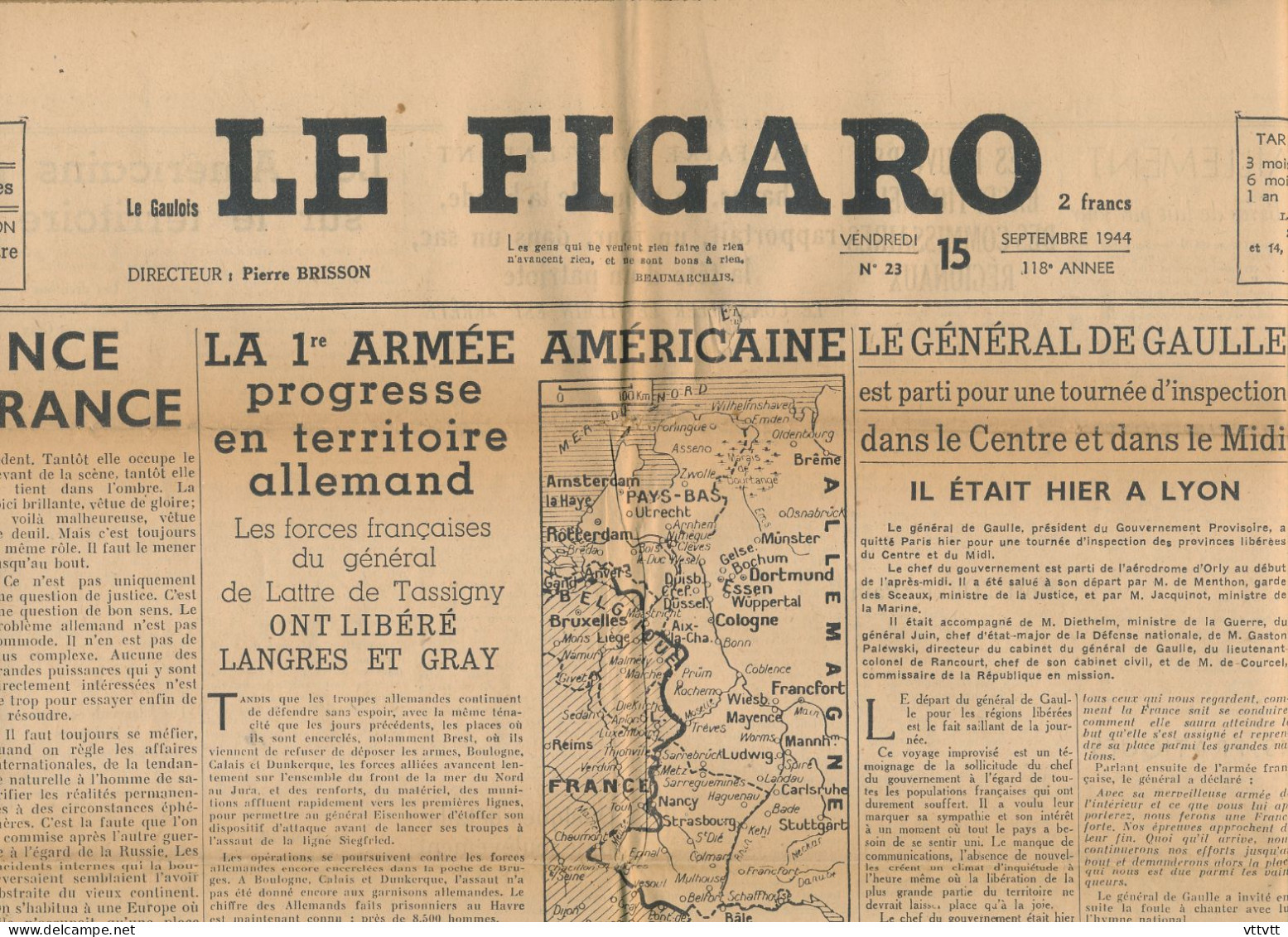 LE FIGARO, Vendredi 15 Septembre 1944, N° 23, Libération De Langres Et Gray, De Gaulle à Lyon, 1ere Armée Américaine - Testi Generali