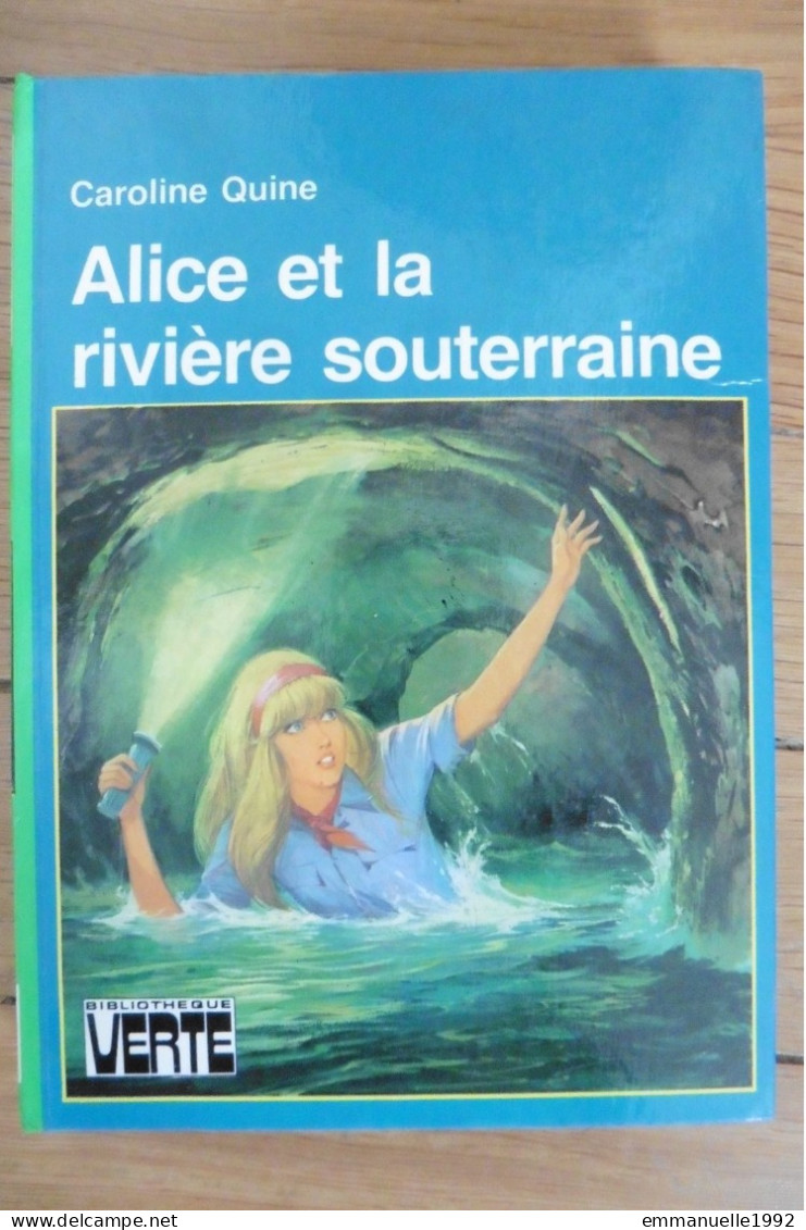 Livre Alice Et La Rivière Souterraine Par Caroline Quine 1979 Bibliothèque Verte - Bibliotheque Verte