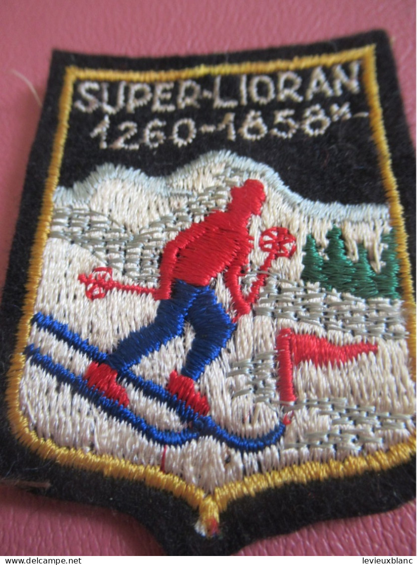 Ecusson Tissu Ancien /SUPER-LIORAN/ Station De Ski / CANTAL/ Vers 1960-1980                    ET680 - Patches