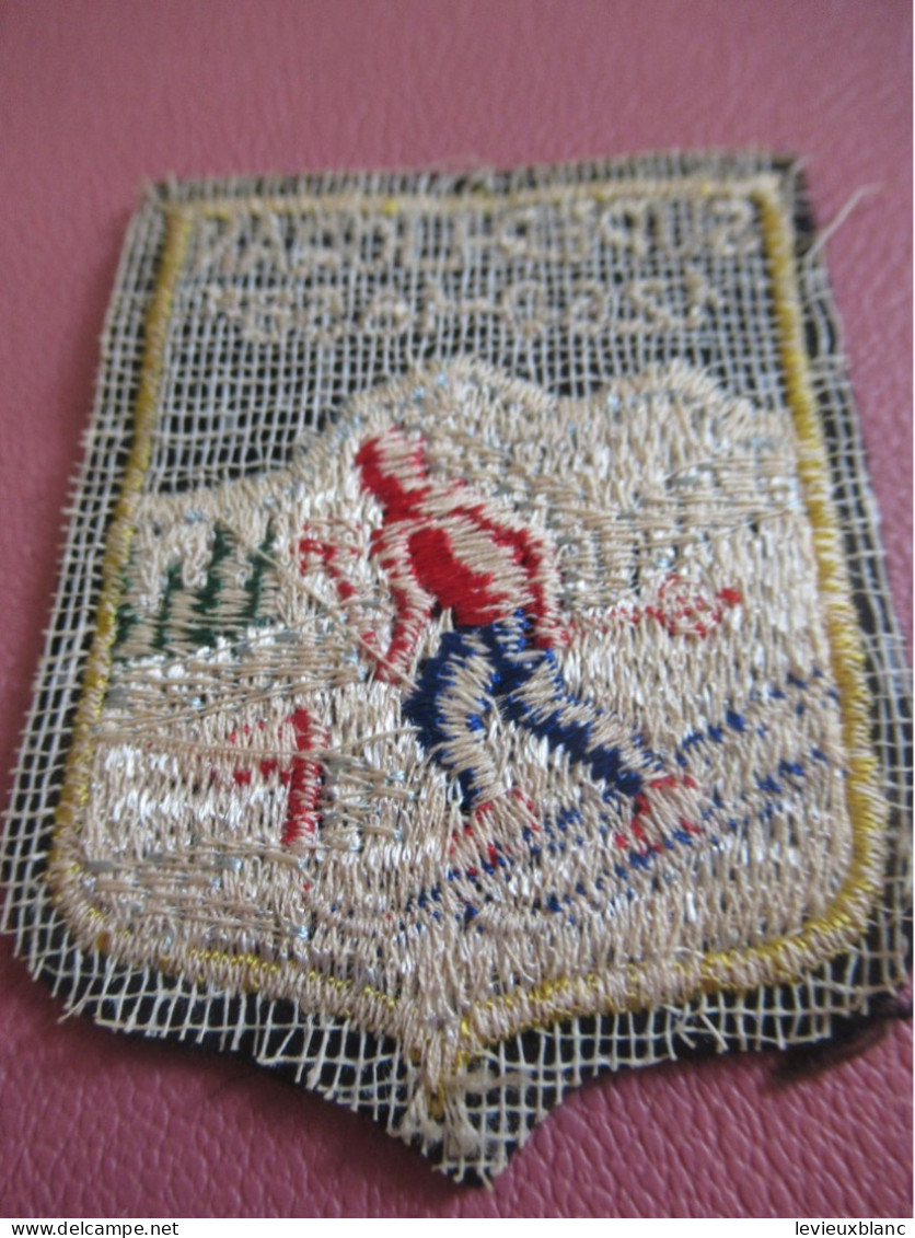 Ecusson Tissu Ancien /SUPER-LIORAN/ Station De Ski / CANTAL/ Vers 1960-1980                    ET680 - Patches