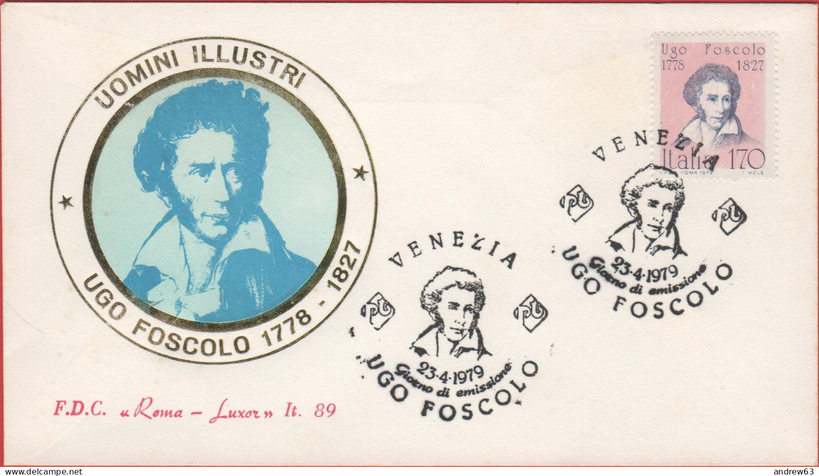 ITALIA - ITALIE - ITALY - 1979 - Uomini Illustri - 7ª Emissione - Ugo Foscolo - FDC Roma Luxor - FDC