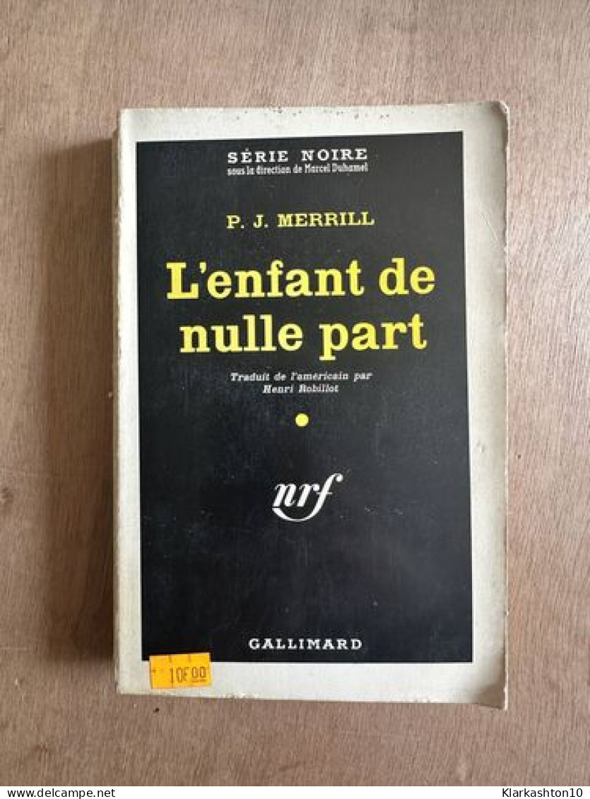 L'enfant De Nulle Part - Autres & Non Classés