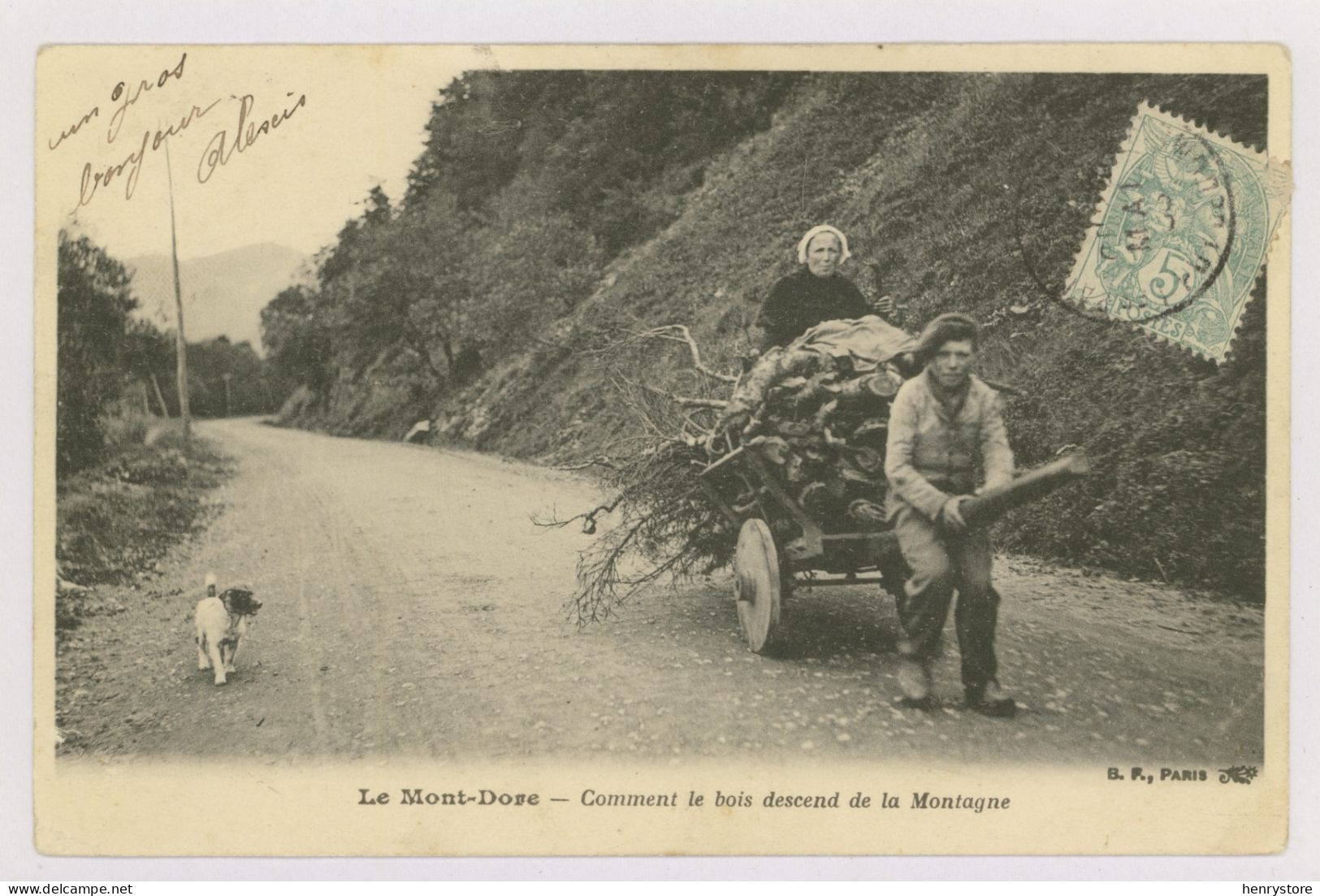 Le Mont-Dore : Comment Le Bois Descend De La Montagne - Chien, Charette (z3662) - Le Mont Dore