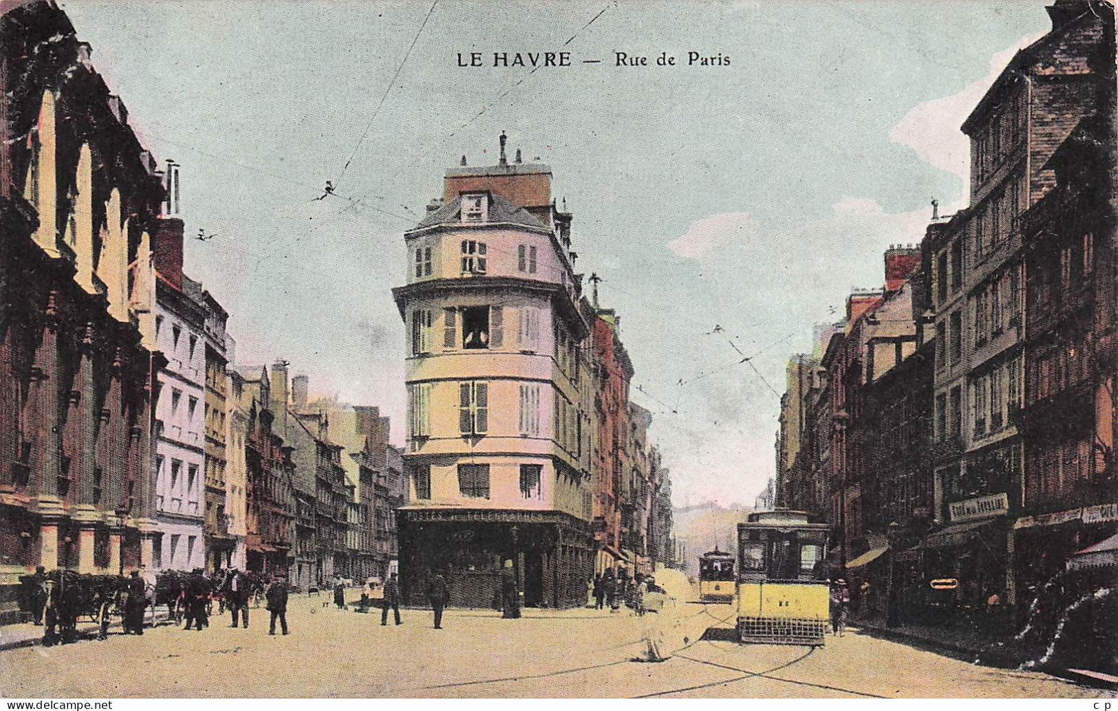 Le Havre - Tramway - Postes Et Telegraphes - Rue De Paris    -  CPA °J - Unclassified