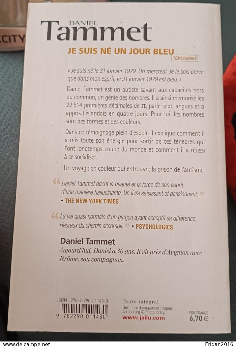 Je Suis Né Un Jour Bleu : Daniel Tammet : FORMAT POCHE - Biographie