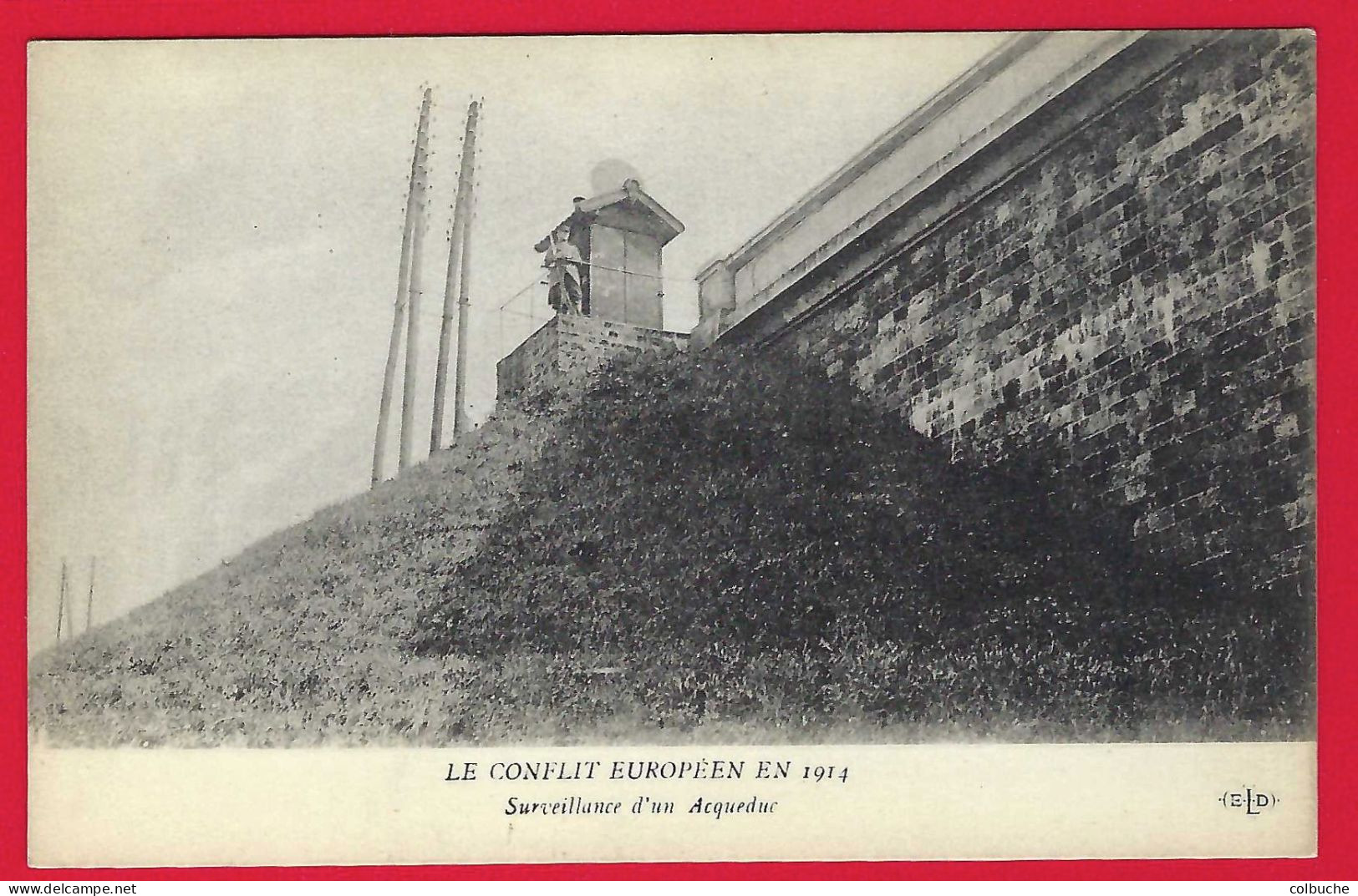 75 - PARIS +++ Le Conflit Européen En 1914 +++ Surveillance D'un Acqueduc +++ - Sonstige & Ohne Zuordnung