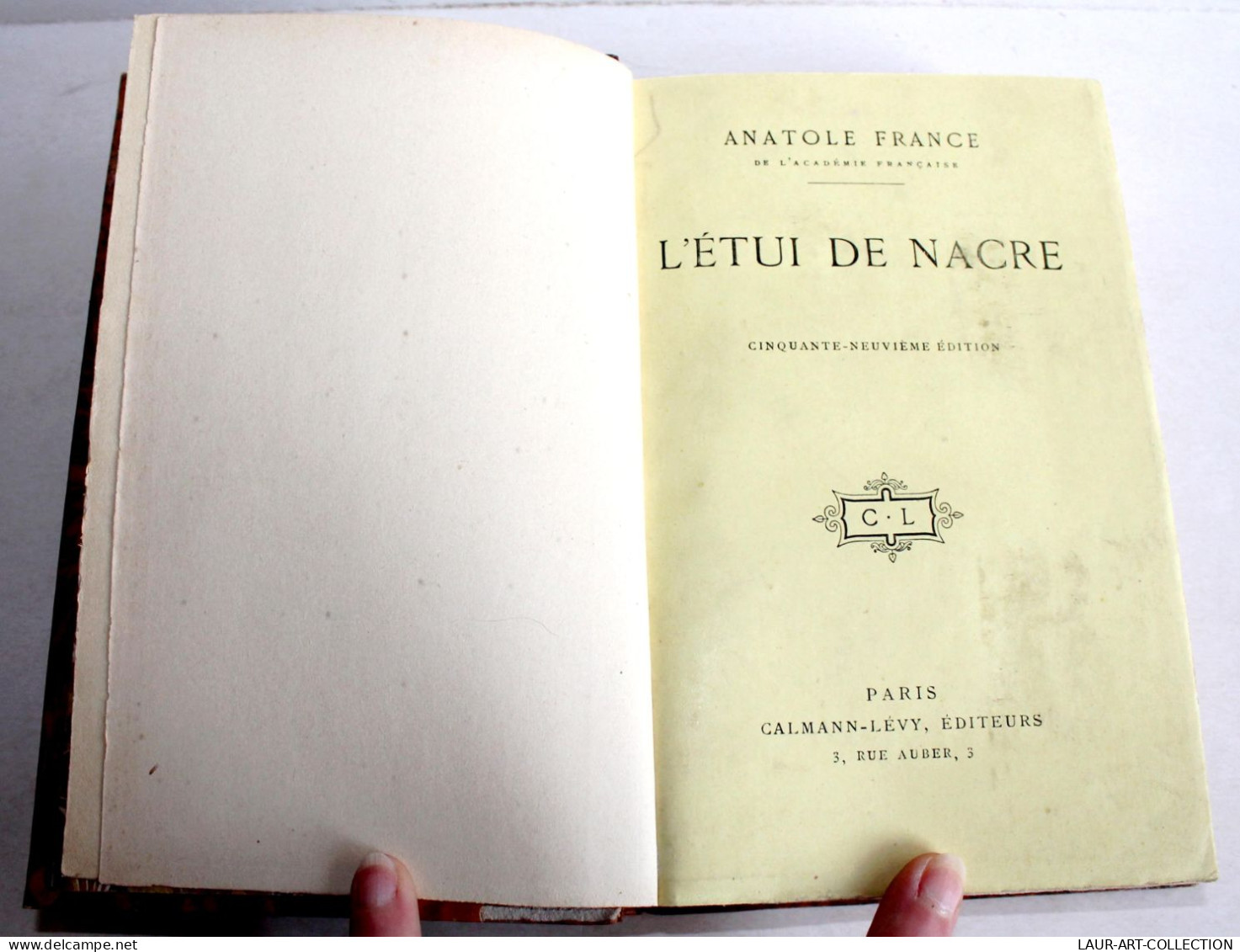 L'ETUI DE NACRE Par ANATOLE FRANCE 1914 CALMANN LEVY EDITEURS, LIVRE ANCIEN XXe SIECLE (2204.88) - 1901-1940