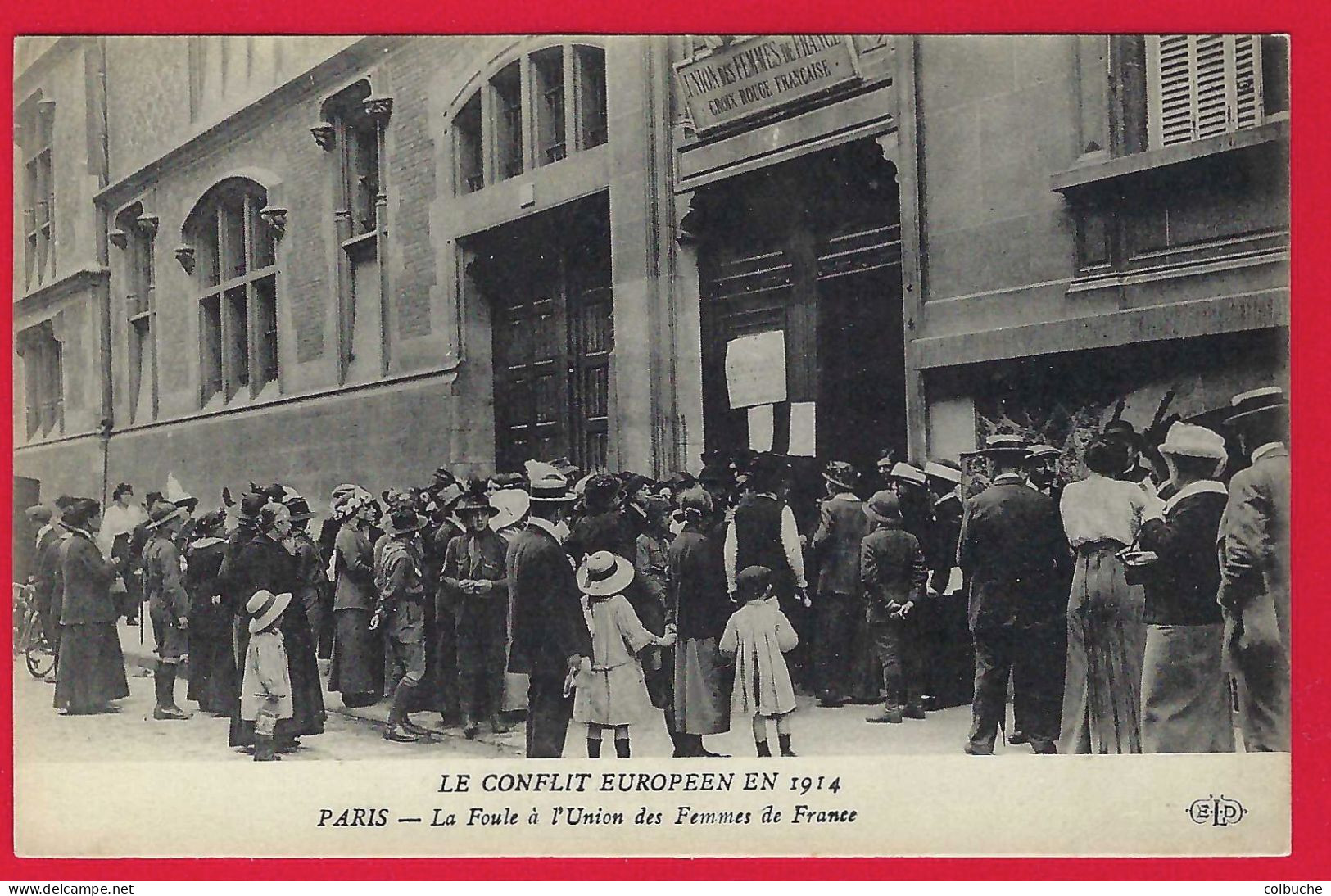 75 - PARIS +++ Le Conflit Européen En 1914 +++ La Foule à L'Union Des Femmes De France +++ - Andere & Zonder Classificatie