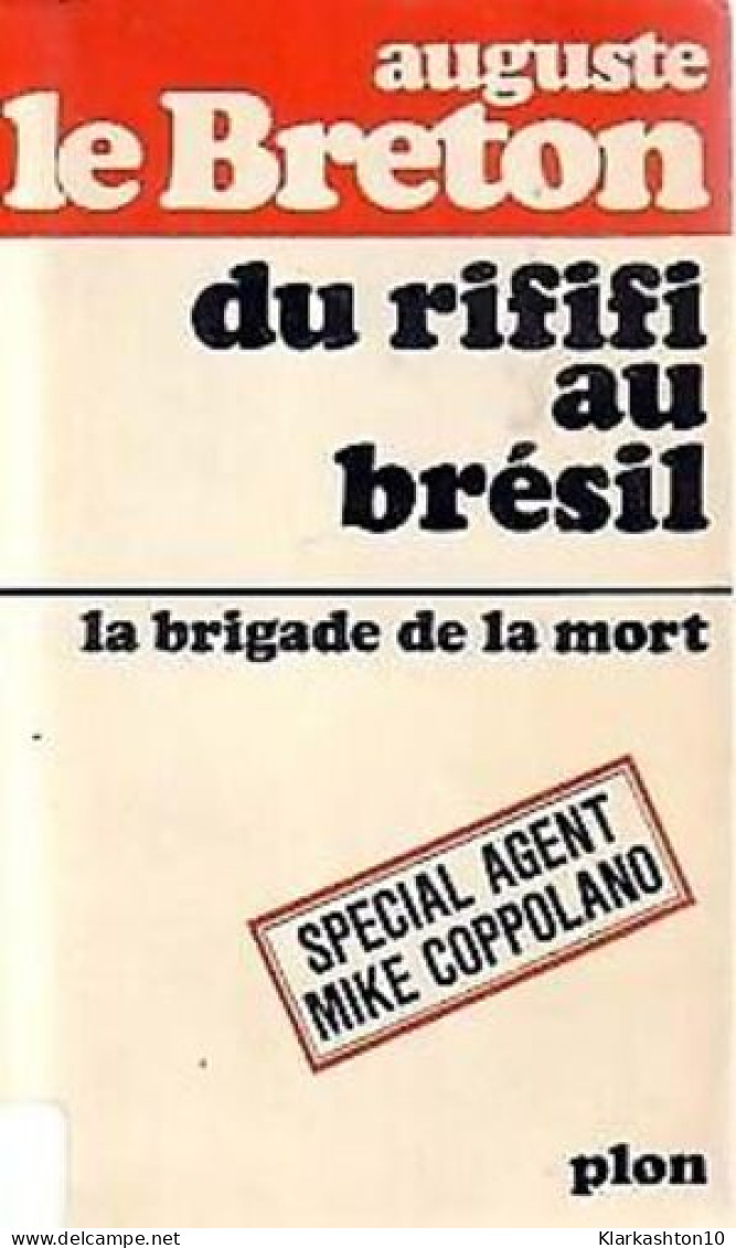 Du Rififi Au Bresil/ La Brigade De La Mort - Andere & Zonder Classificatie