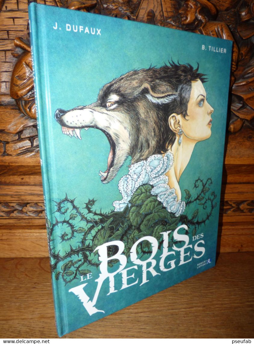 DUFAUX / LE BOIS DES VIERGES / EO - Altri & Non Classificati