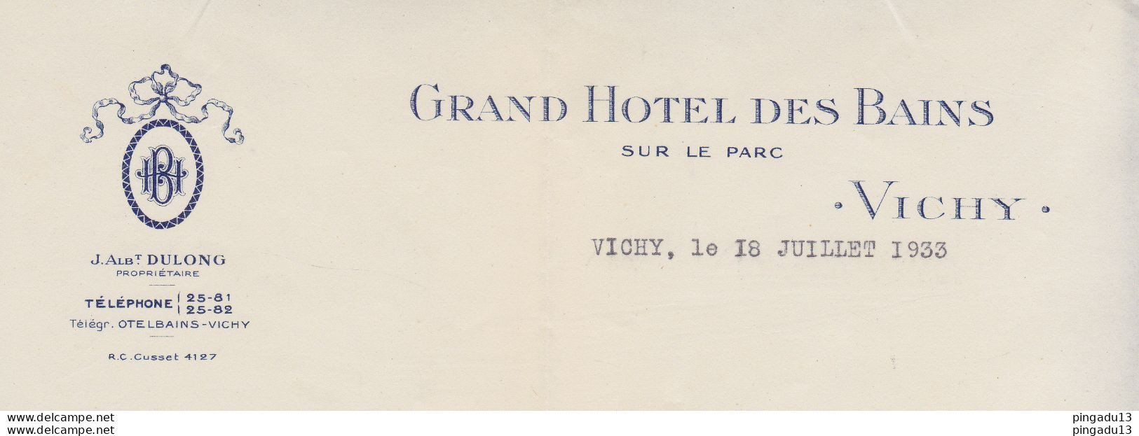 Fixe Vichy Enveloppe En-tête Grand Hôtel Des Bains Et Lettre Autographe Dulong Propriétaire Pt Daladier Type Paix - 1921-1960: Modern Period