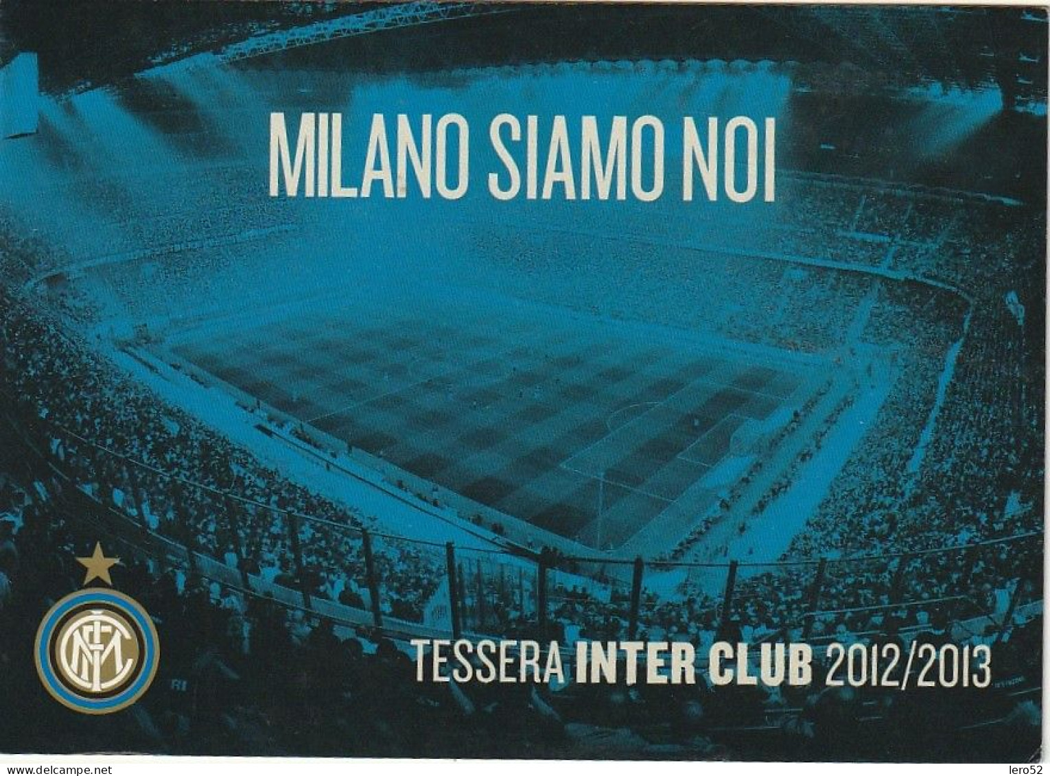 SPORT FOOTBALL CALCIO SQUADRE INTER CLUB 2012/2013 - Football