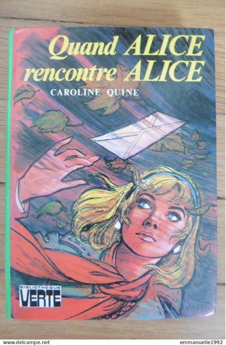 Livre Quand Alice Rencontre Alice Par Caroline Quine 1975 Bibliothèque Verte - Bibliotheque Verte
