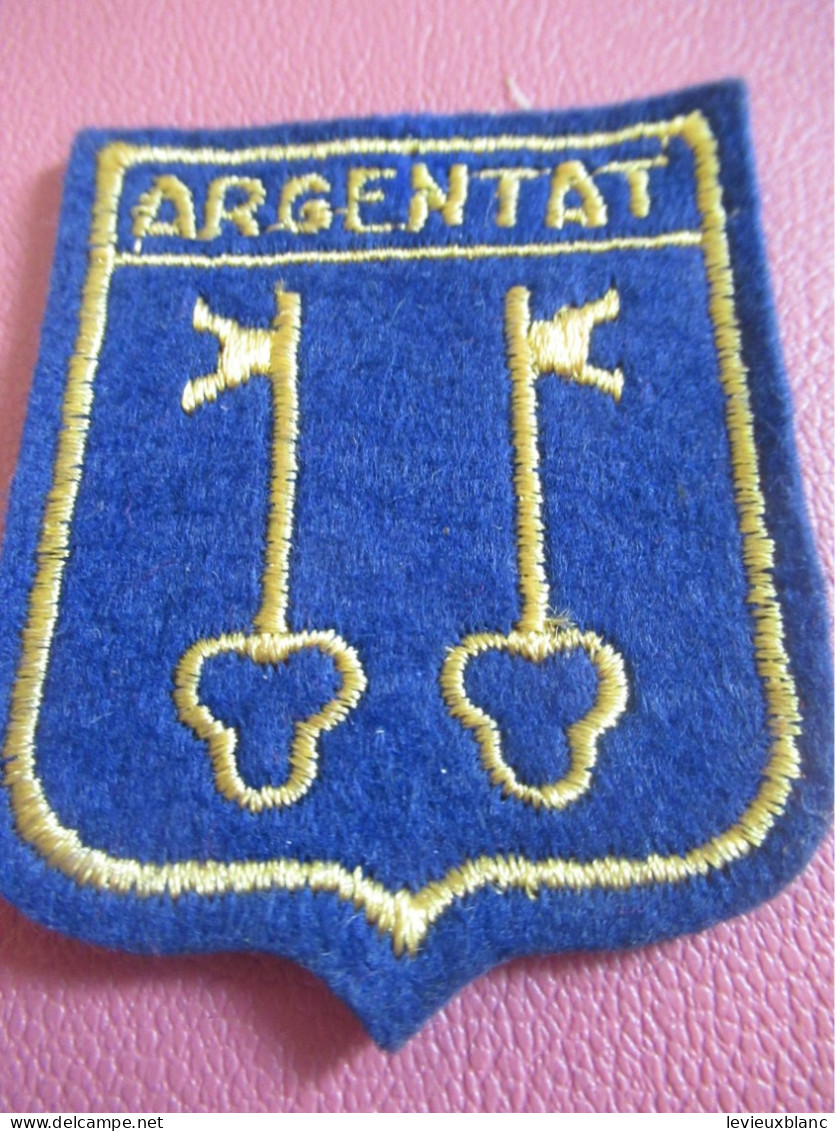 Ecusson Tissu Ancien /ARGENTAT/ Corrèze / Vers 1960-1980                    ET684 - Patches