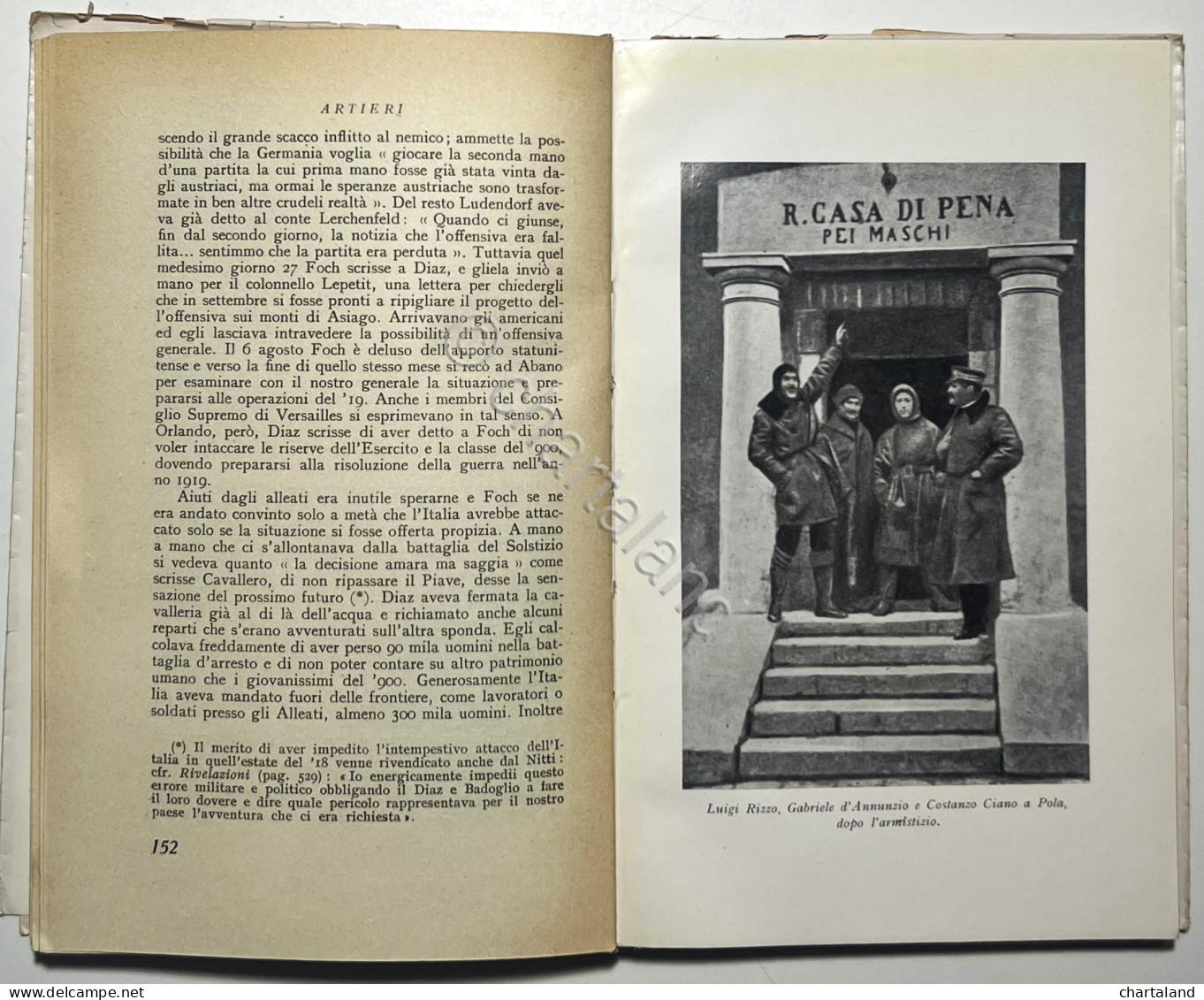 WWI - G. Artieri - Il Re, I Soldati E Il Generale Che Vinse - Ed. 1952 - Autres & Non Classés