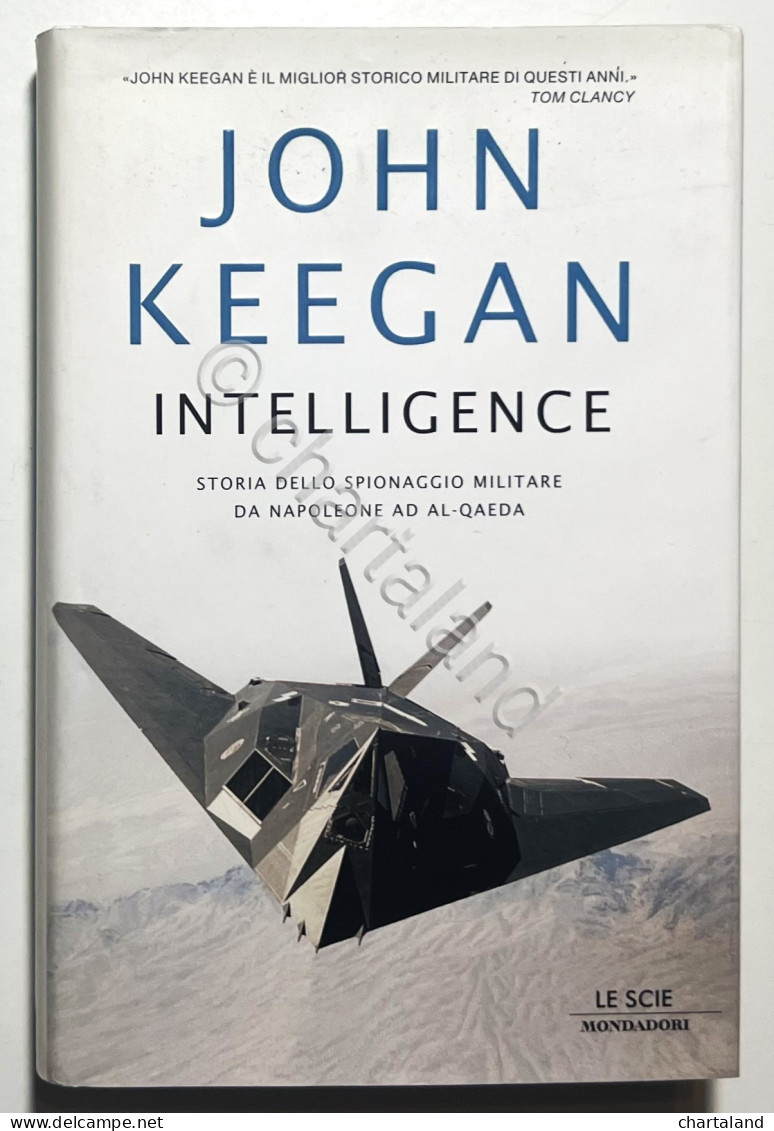 J. Keegan - Intelligence - Ed. 2006 Le Scie Mondadori - Sonstige & Ohne Zuordnung