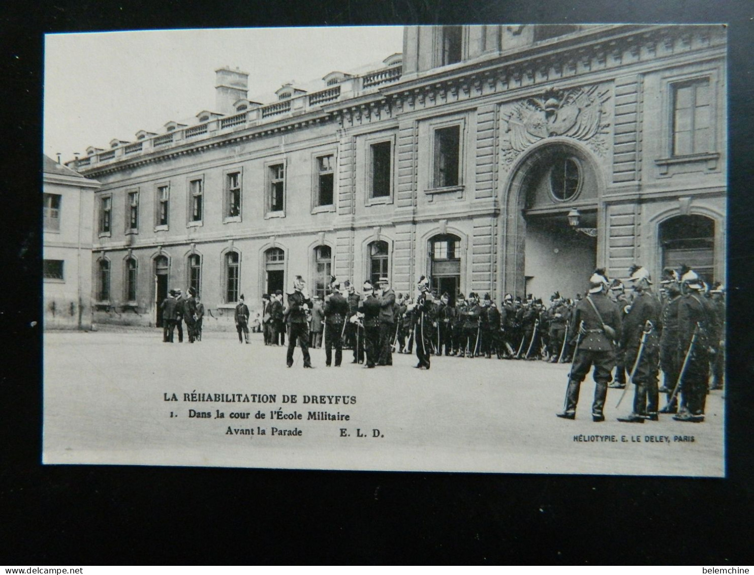 LA REHABILITATION DE DREYFUS            DANS LA COUR DE L'ECOLE MILITAIRE AVANT LA PARADE - Evenementen