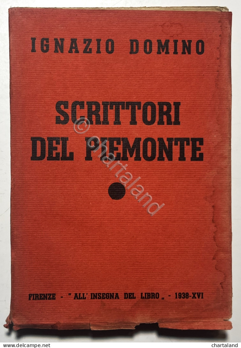 I. Domino - Scrittori Del Piemonte - Ed. 1938 - Autres & Non Classés