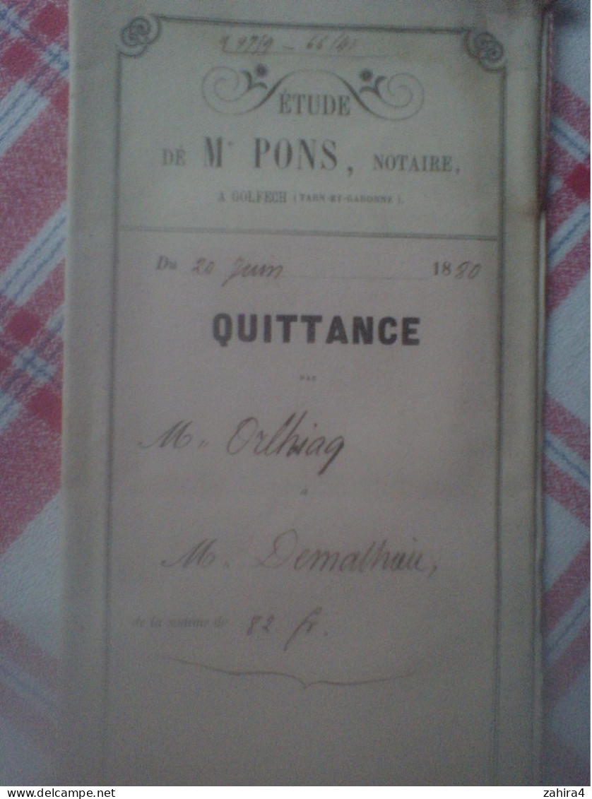 Pons Notaire Golfech 82 Quitance Orlhiag - Demathieu Valence D'AgenQutre Vingt Deux Francs Donne Main Levée Entière - Manuscripts