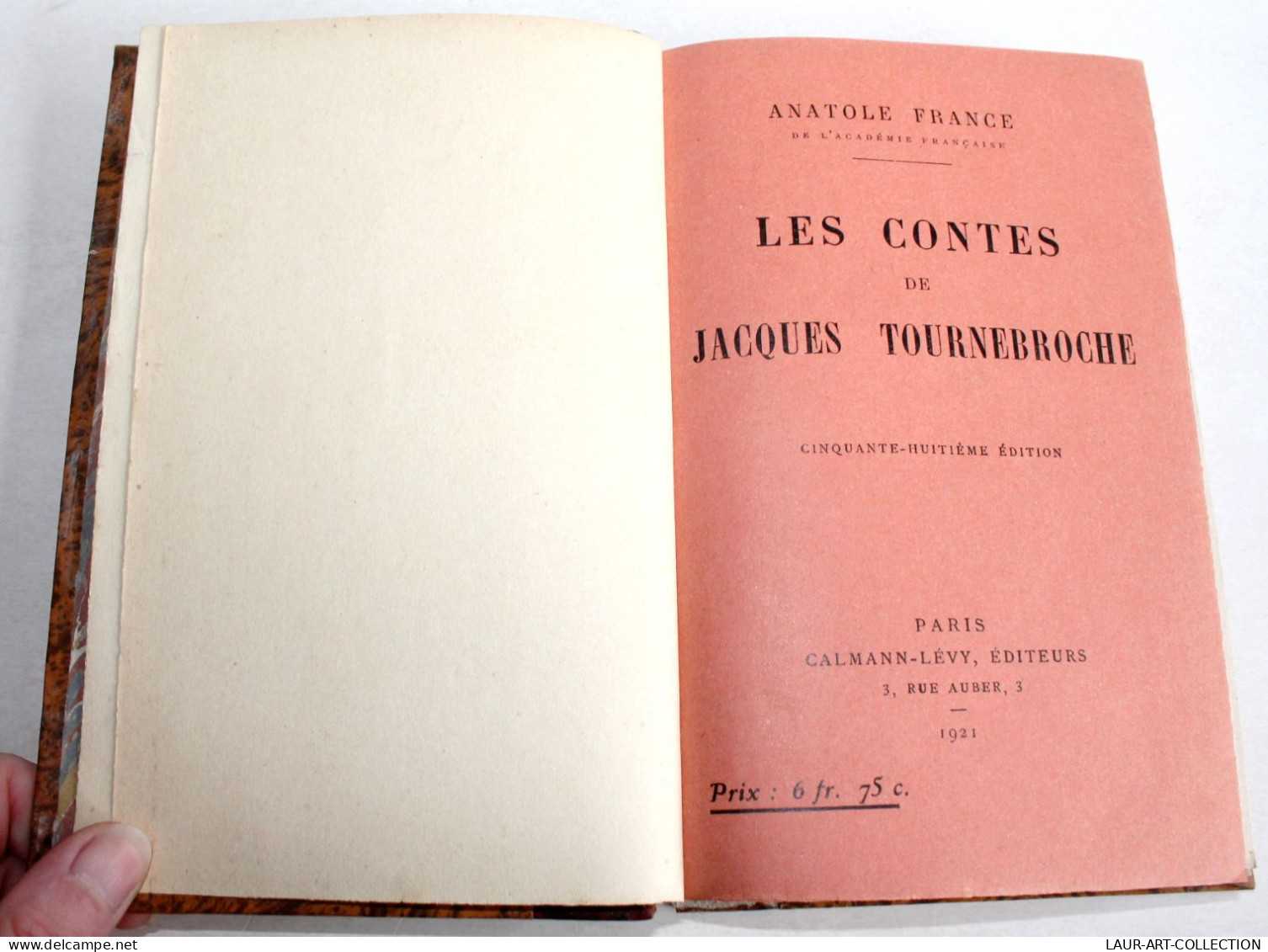 LES CONTES DE JACQUES TOURNEBROCHE Par ANATOLE FRANCE, 58e EDITION 1921 CALMANN, LIVRE ANCIEN XXe SIECLE (2204.105) - 1901-1940