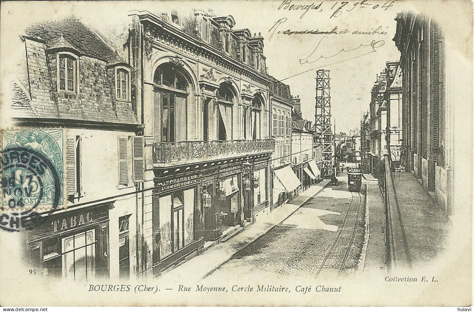 18  BOURGES - RUE MOYENNE - CERCLE MILITAIRE - CAFE CHANUT (ref 9470) - Bourges