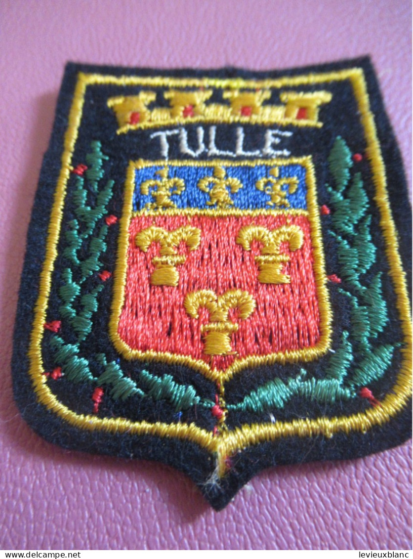 Ecusson Tissu Ancien /TULLE / Corrèze  / Vers 1960-1980                    ET692 - Patches