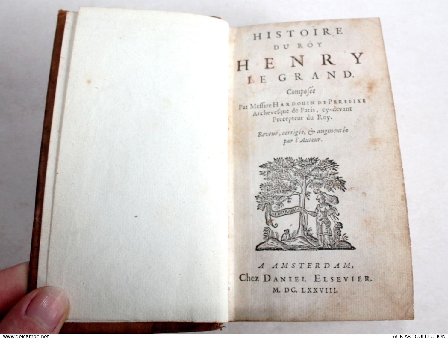 HISTOIRE DU ROY HENRY LE GRAND COMPOSEE Par HARDOUIN DE PEREFIXE 1678 ELSEVIER, LIVRE ANCIEN XVIIe SIECLE (2204.114) - Jusque 1700