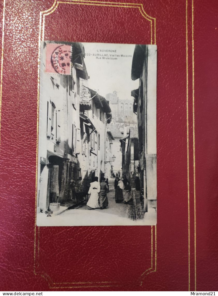 Carte Postale Ancienne D'Aurillac La Rue Saint Jacques - Aurillac