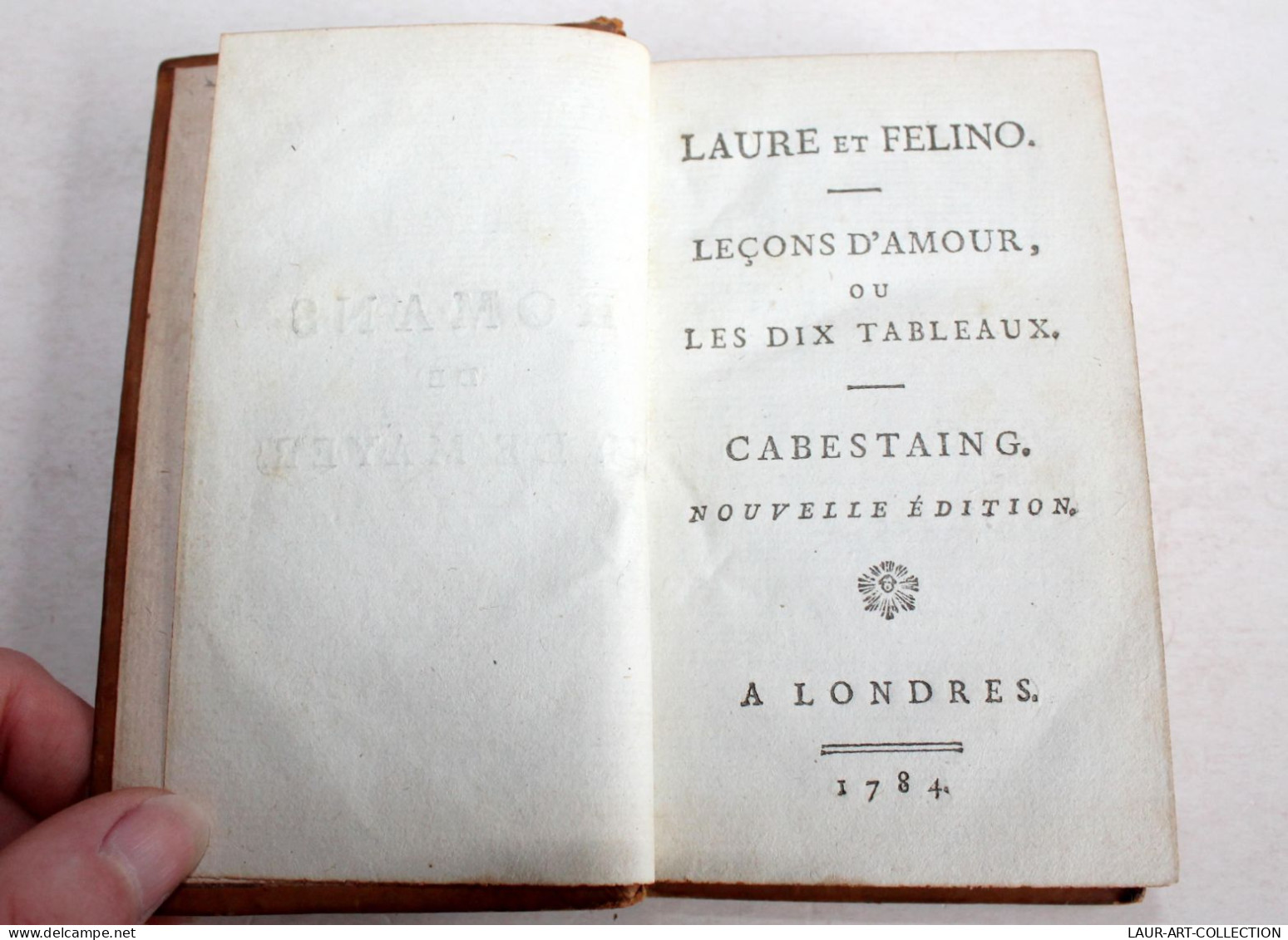 ROMAN DE MAYER LAURE & FELINO LECONS D'AMOUR Ou LES DIX TABLEAUX CABESTAING 1784, LIVRE ANCIEN XVIIIe SIECLE (2204.119) - 1701-1800