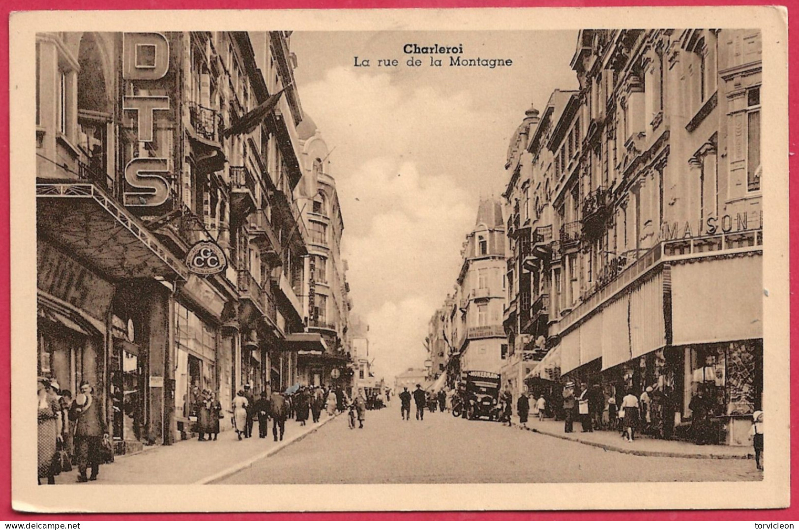 C.P. Charleroi   =   Rue  De La MONTAGNE - Charleroi