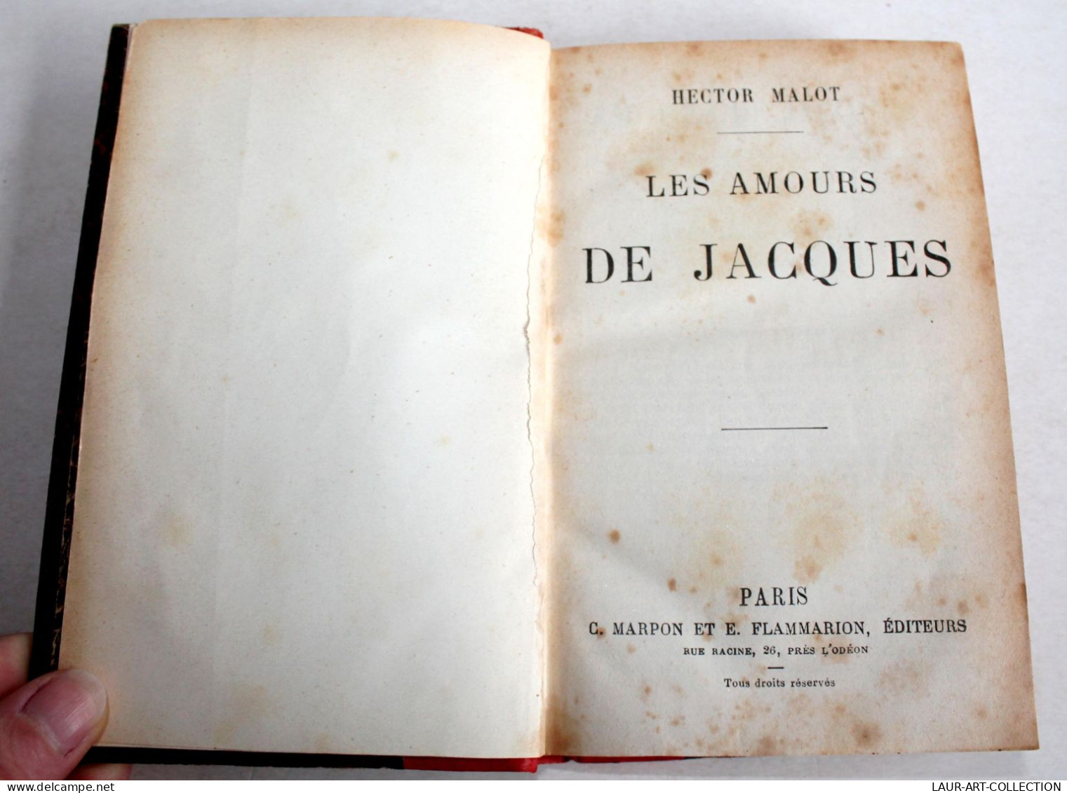 LES AMOURS DE JACQUES Par HECTOR MALOT MARPON ET FLAMMARION EDITEURS / LIVRE ANCIEN XIXe SIECLE (2204.126) - 1801-1900