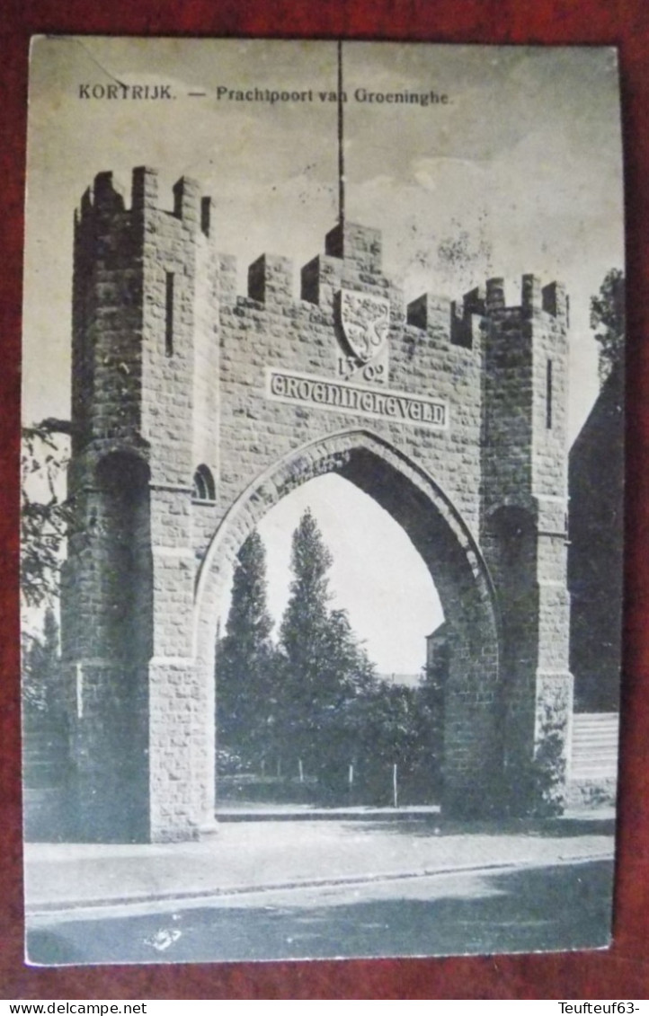 Cpa Kortrijk : Prachtpoort Van Groeninghe - Timbres Occ. Allemande - Kortrijk