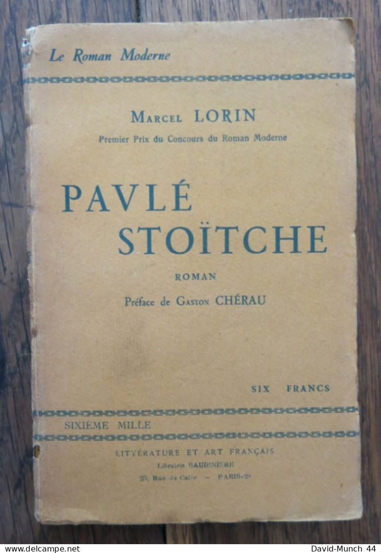 Pavlé Stoïtche De Marcel Lorin. Littérature Et Art Français, Librairie Baudinière. 1923 - 1901-1940
