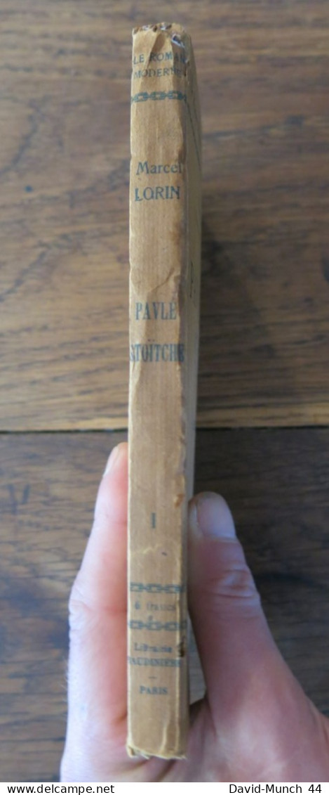 Pavlé Stoïtche De Marcel Lorin. Littérature Et Art Français, Librairie Baudinière. 1923 - 1901-1940