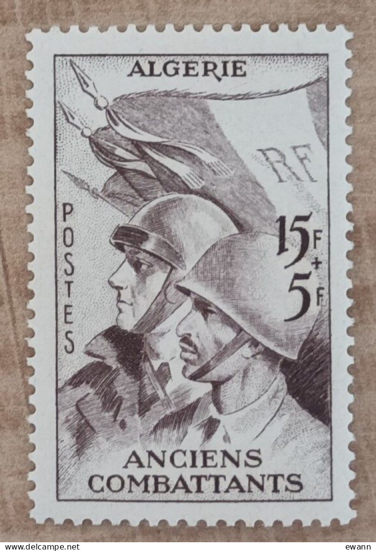 Algérie - YT N°309 - Au Bénéfice Des Oeuvres Des Anciens Combattants - 1954 - Neuf - Nuevos