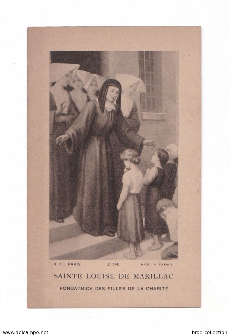 Sainte Louise De Marillac, Fondatrice Des Filles De La Charité, éd. B.-L. Z 540 - Devotion Images