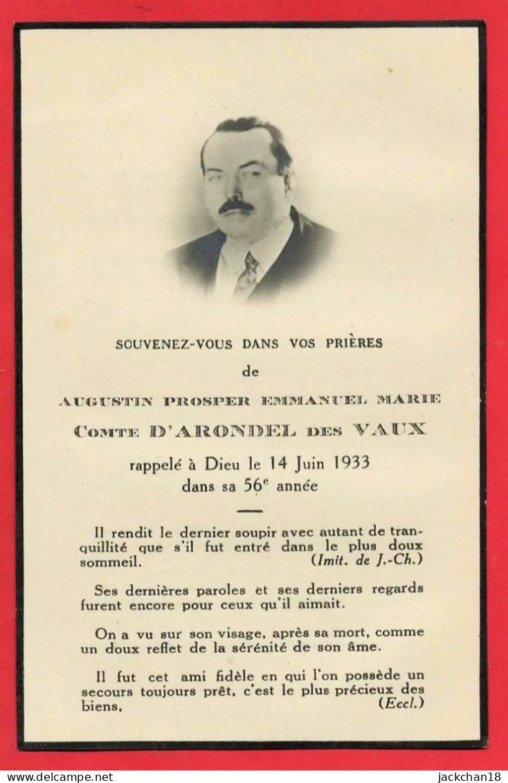 -- SOUVENIR MORTUAIRE  De AUGUSTIN PROSPER EMMANUEL MARIE COMTE D'ARONDEL Des VAUX / DCD Le 14 Juin 1933 -- - Images Religieuses