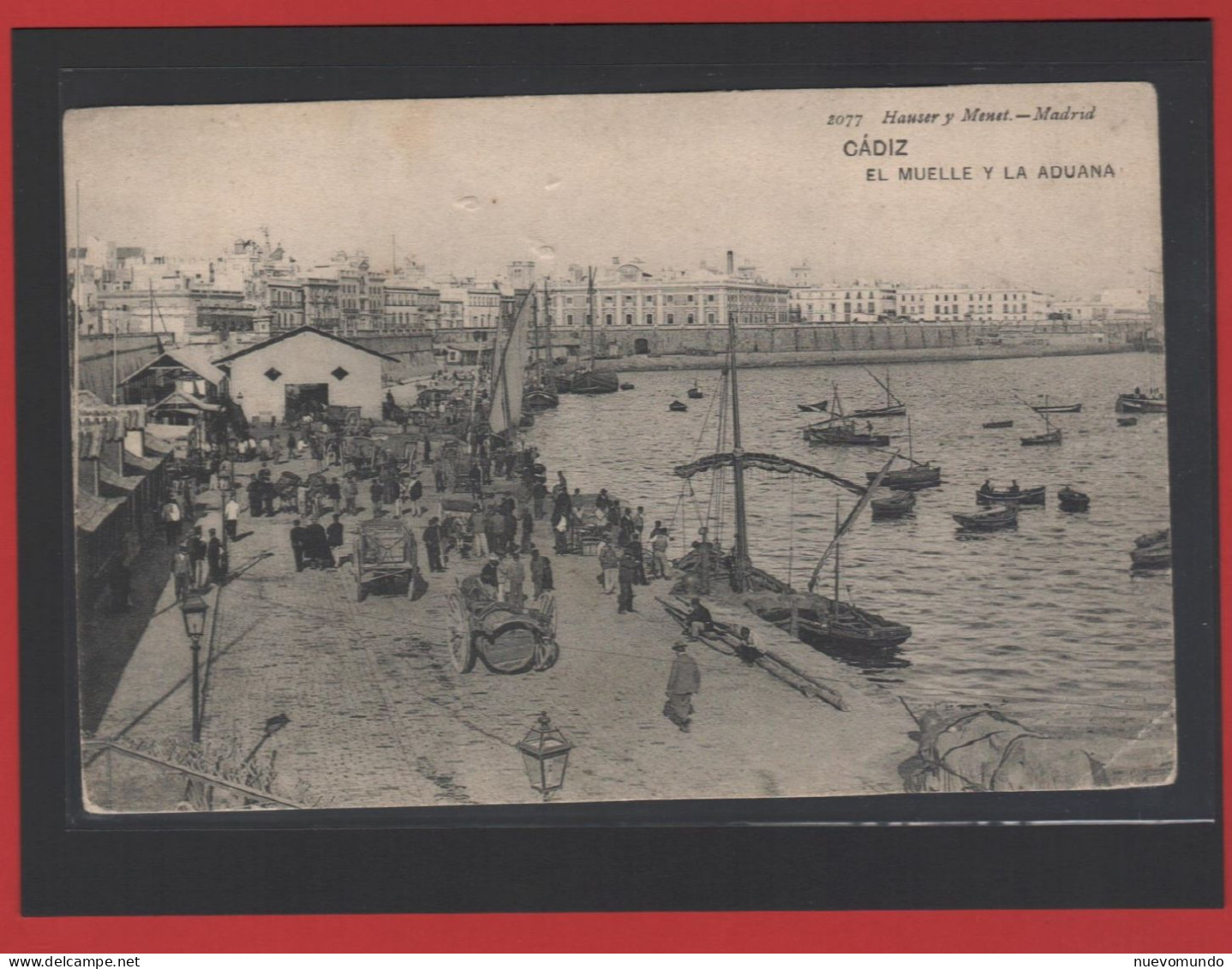 Cádiz. El Muelle Y La Aduana.Editor Hauser Y Menet. Muy Rara De Encontarla Por 4 Eurillos - Cádiz