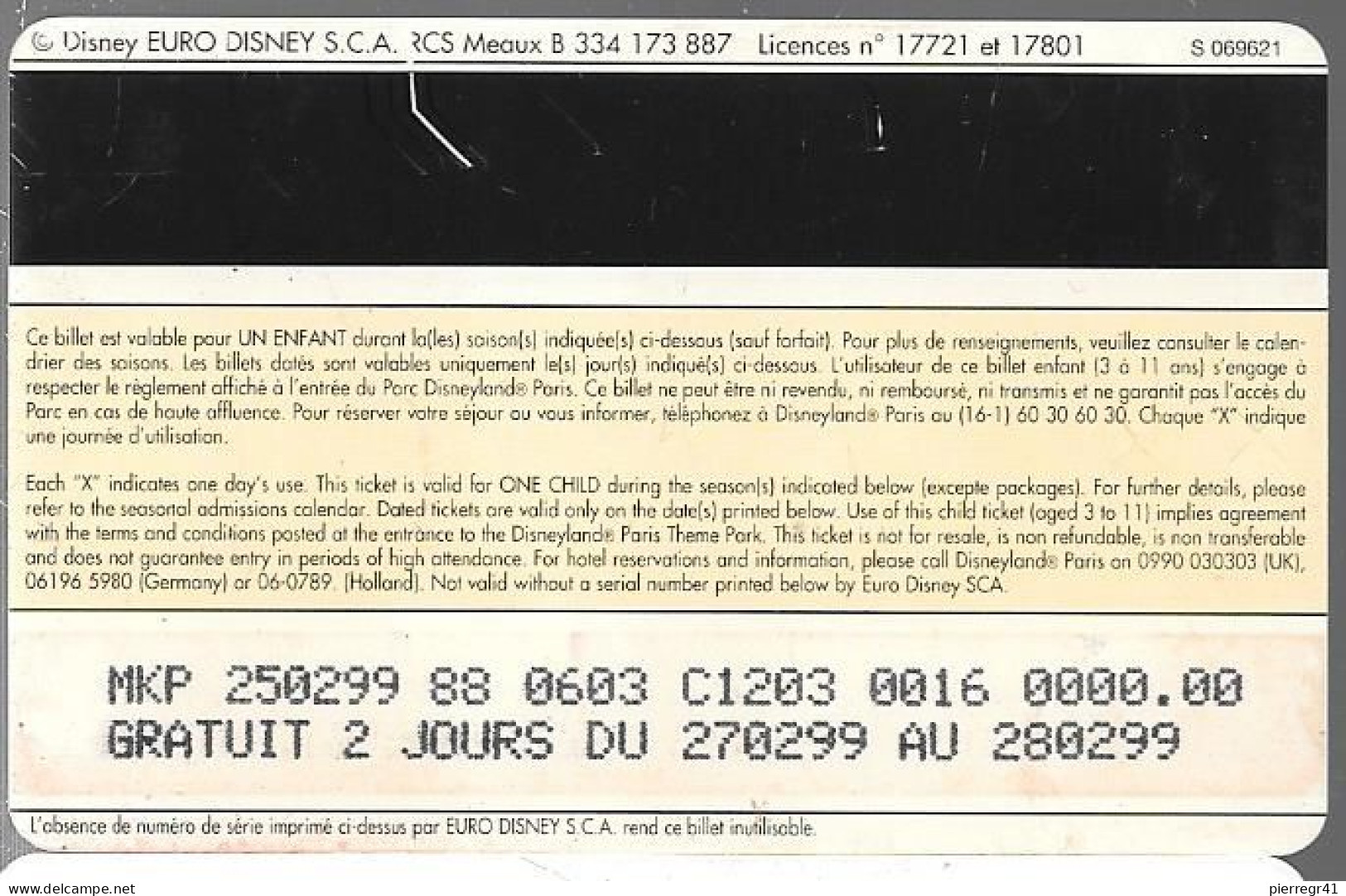 PASS-DISNEYLAND PARIS-SIMBA-V°S 069621-Horizontal En Haut A Droite-Gratuit 2 Jours Du 27 02 99-TBE-RARE - Passaporti  Disney