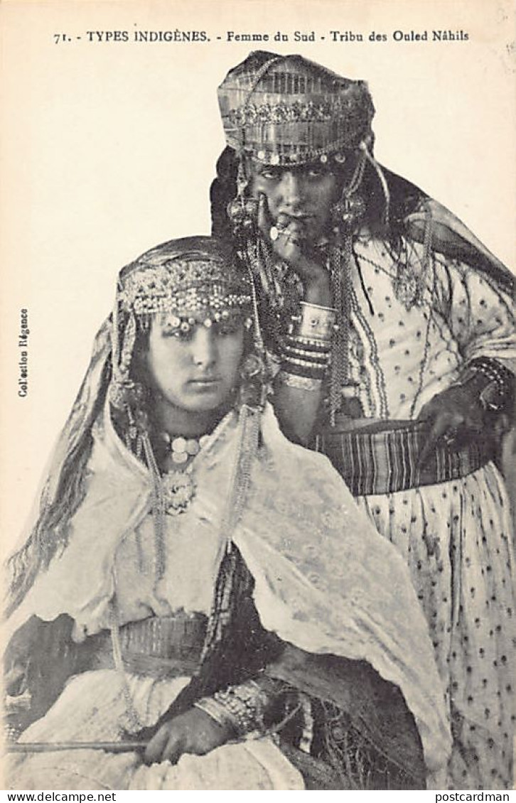 Algérie - Types Indigènes - Tribu Des Ouled Naïls - Ed. A. L. Collection Régence - Donne