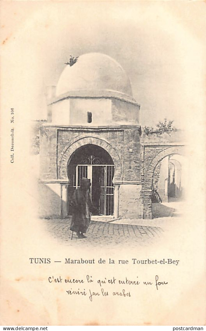 Tunisie - TUNIS - Marabout De La Rue Tourbet El Bey - Ed. Decocloit 106 - Tunisia