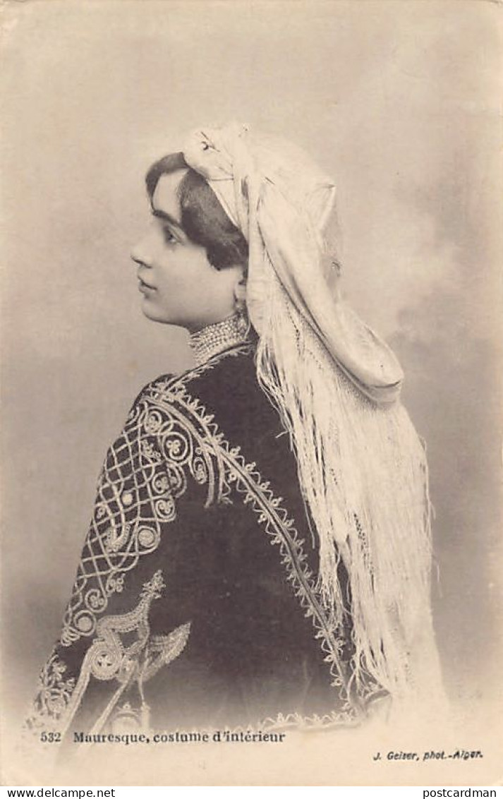 Algérie - Mauresque, Costume D'intérieur - Ed. J. Geiser 532 - Women