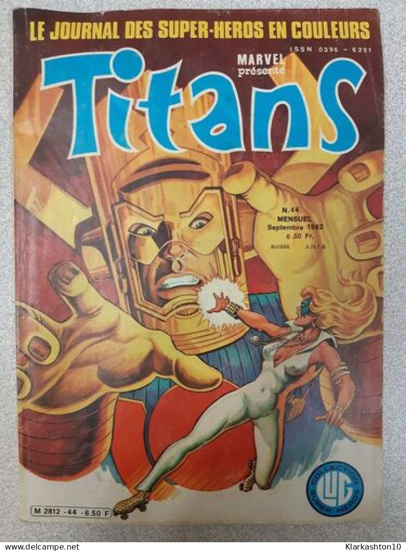 Titans Nº44 - Le Journal Des Super-Heros En Couleurs / Septembre 1982 - Altri & Non Classificati