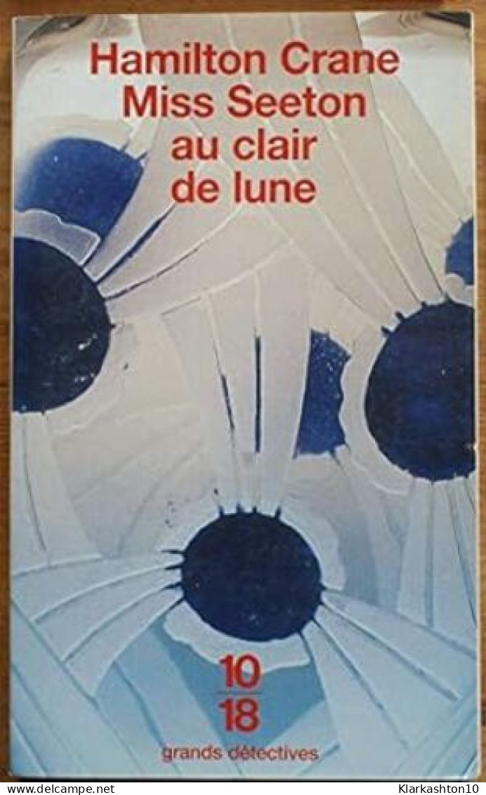 Miss Seeton Au Clair De Lune - Autres & Non Classés