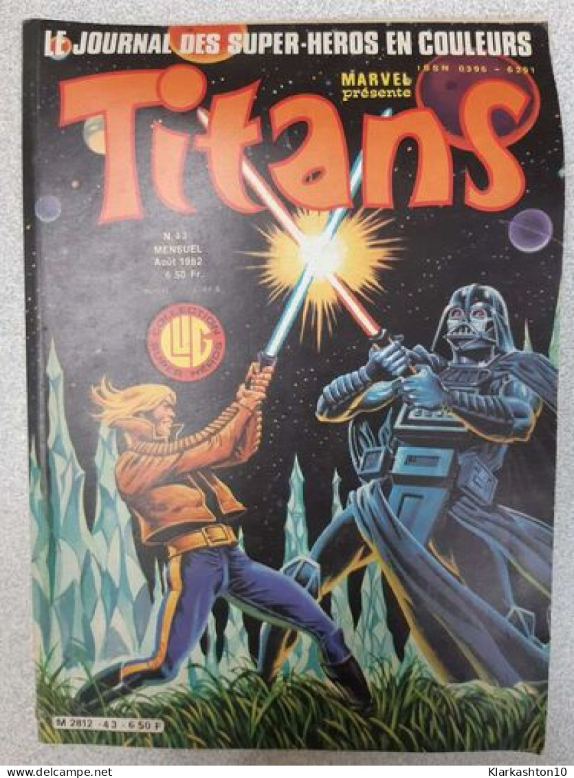 Titans Nº43 - Le Journal Des Super-Heros En Couleurs / Aout 1982 - Otros & Sin Clasificación